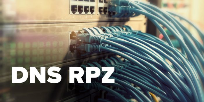 Using DNS RPZ to Protect Against Malicious Threats